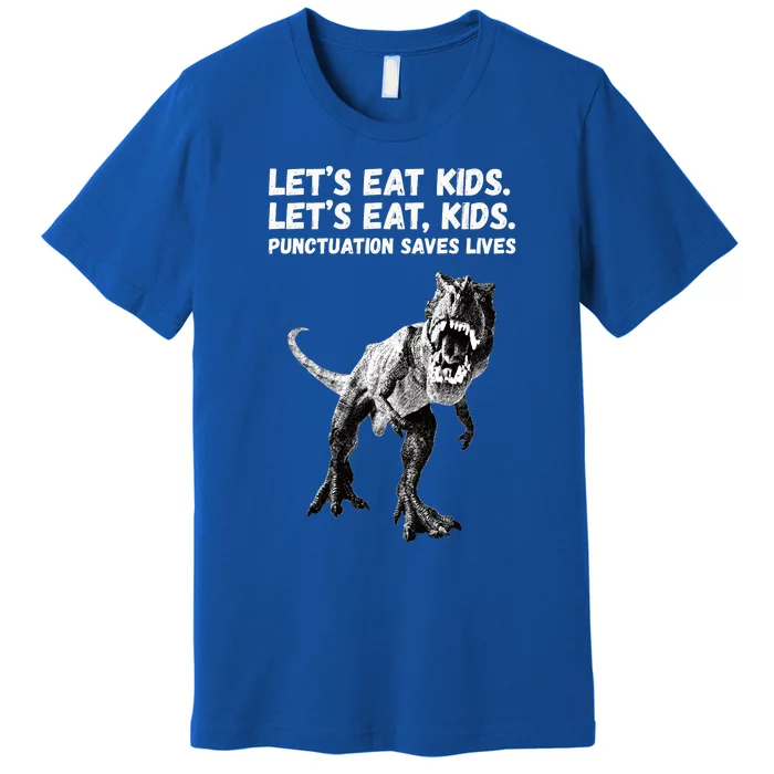 Funny Lets Eat Punctuation Saves Lives Grammar Premium T-Shirt