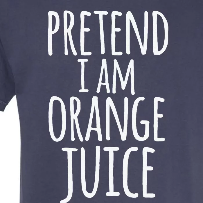 Funny Lazy Easy Halloween Costume Pretend I Am Orange Juice Garment-Dyed Heavyweight T-Shirt