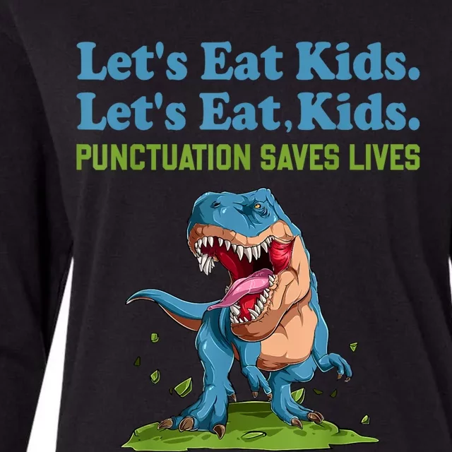 Funny Lets Eat Kids Punctuation Saves Lives Grammar Womens Cotton Relaxed Long Sleeve T-Shirt