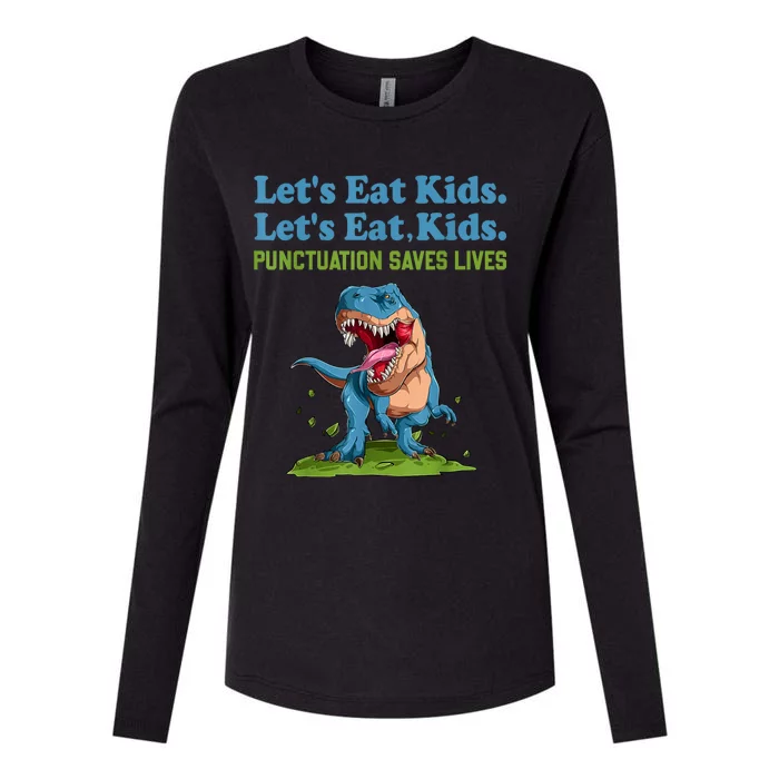 Funny Lets Eat Kids Punctuation Saves Lives Grammar Womens Cotton Relaxed Long Sleeve T-Shirt