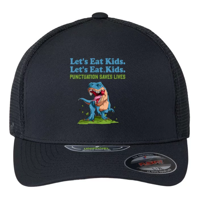 Funny Lets Eat Kids Punctuation Saves Lives Grammar Flexfit Unipanel Trucker Cap