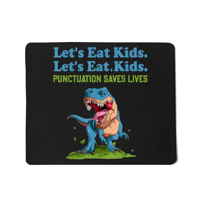 Funny Lets Eat Kids Punctuation Saves Lives Grammar Mousepad