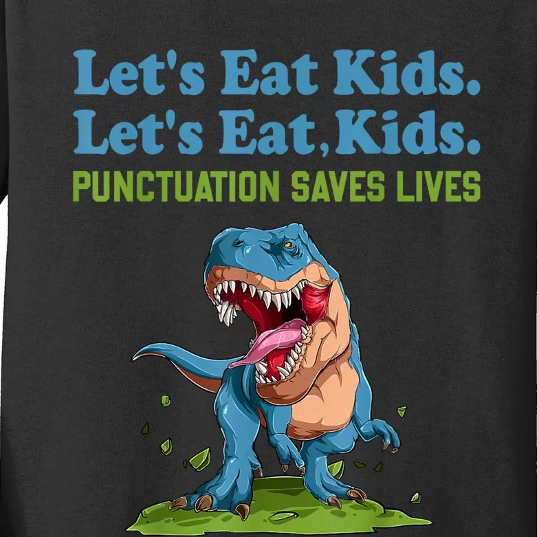 Funny Lets Eat Kids Punctuation Saves Lives Grammar Kids Long Sleeve Shirt