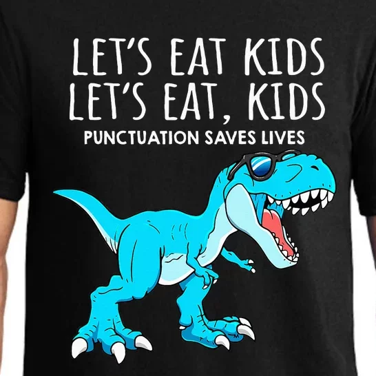 Funny Lets Eat Punctuation Saves Lives Dinosaur Trex Pajama Set