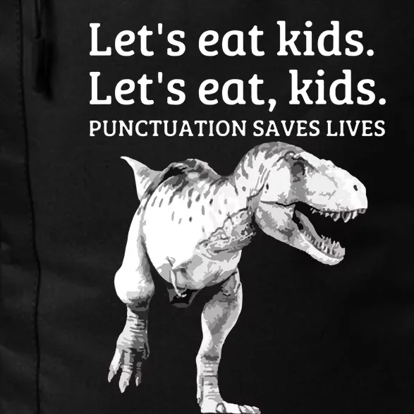 Funny Let's Eat Punctuation Saves Lives Grammar Daily Commute Backpack