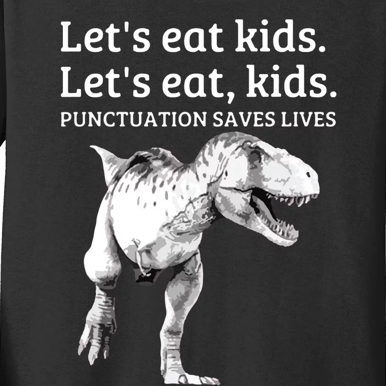 Funny Let's Eat Punctuation Saves Lives Grammar Kids Long Sleeve Shirt