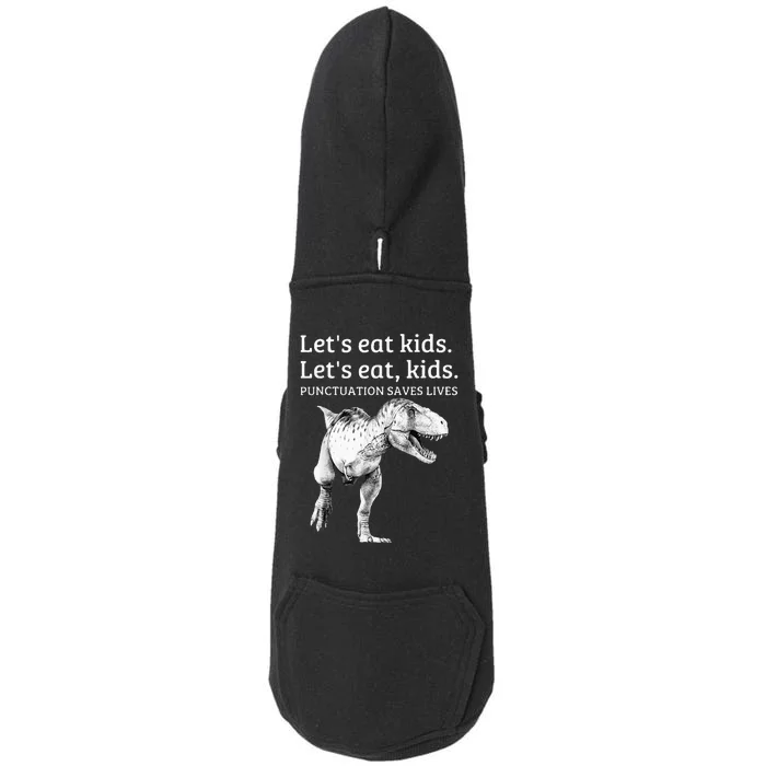 Funny Lets Eat Punctuation Saves Lives Grammar Doggie 3-End Fleece Hoodie