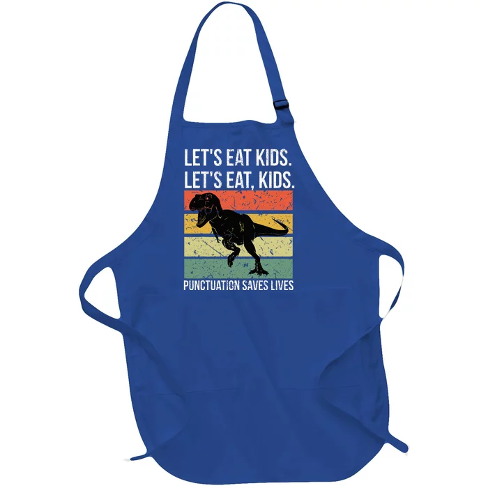 Funny Lets Eat Punctuation Saves Lives Grammar Full-Length Apron With Pocket