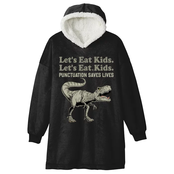 Funny Lets Eat Kids Punctuation Saves Lives Grammar Hooded Wearable Blanket