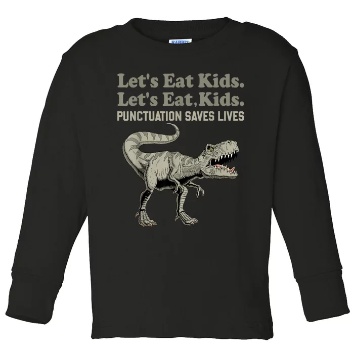 Funny Lets Eat Kids Punctuation Saves Lives Grammar Toddler Long Sleeve Shirt