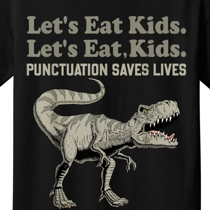 Funny Lets Eat Kids Punctuation Saves Lives Grammar Kids T-Shirt