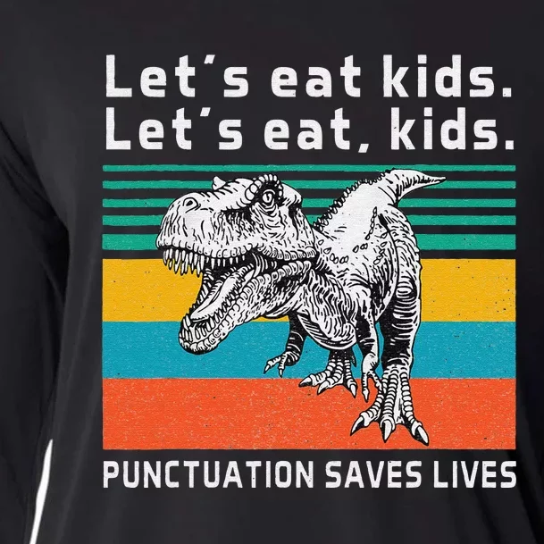 Funny Let's Eat  Punctuation Saves Lives Grammar Cooling Performance Long Sleeve Crew