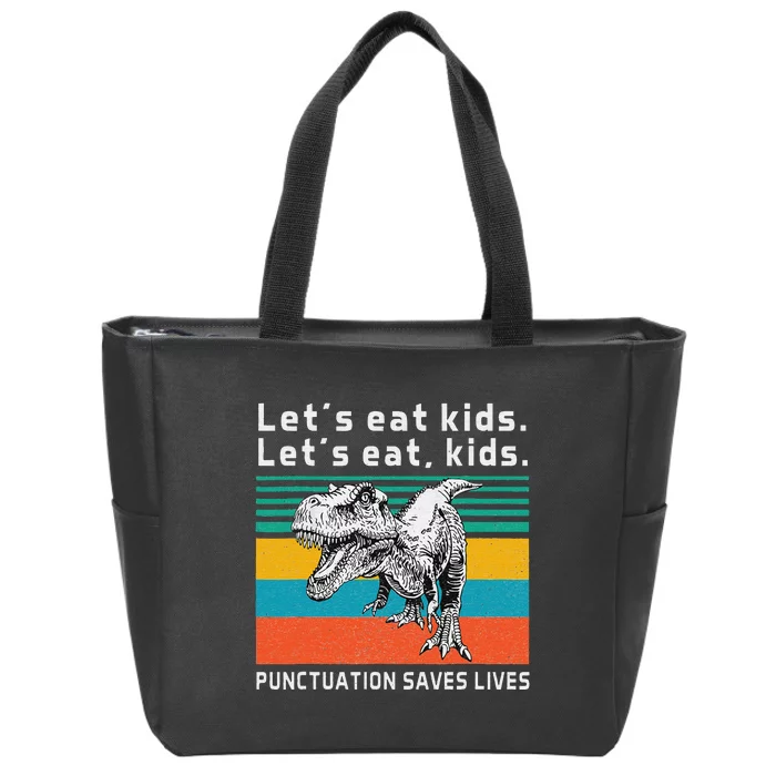 Funny Let's Eat  Punctuation Saves Lives Grammar Zip Tote Bag