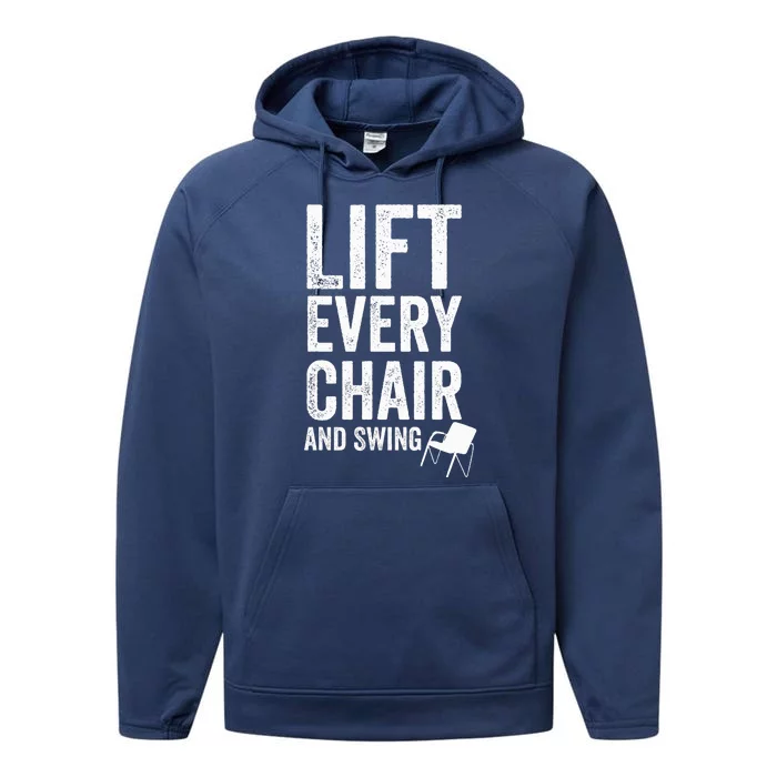 Funny Lift Every Chair And Swing Performance Fleece Hoodie