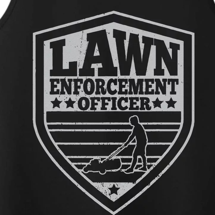 Funny Lawn Enforcement Officer Dad Lawn Mowing Performance Tank