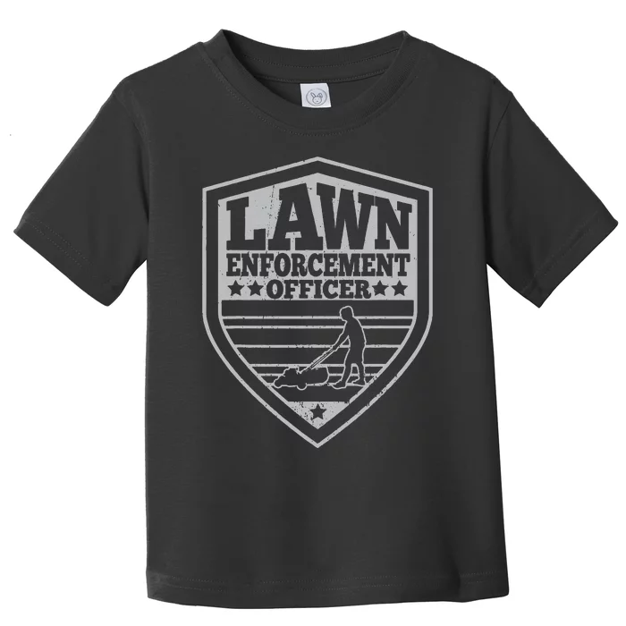 Funny Lawn Enforcement Officer Dad Lawn Mowing Toddler T-Shirt