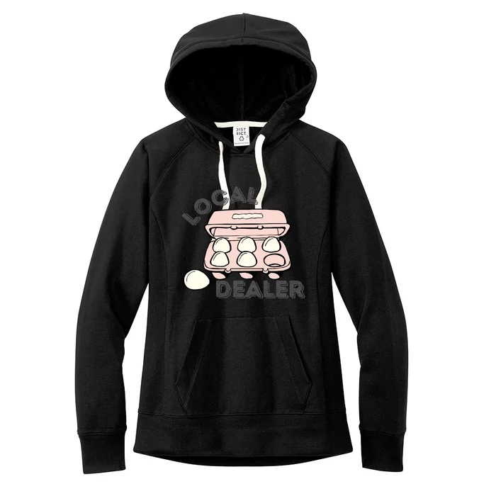 Funny Local Egg Dealer Women's Fleece Hoodie