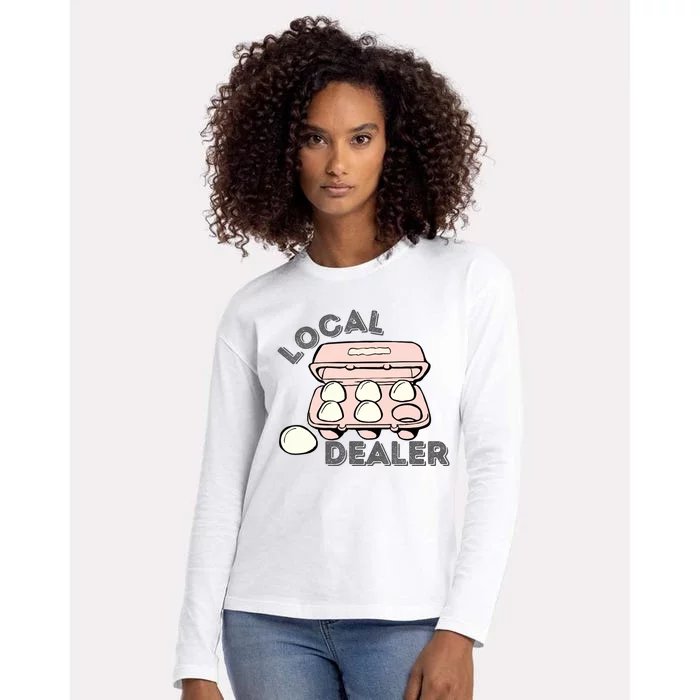 Funny Local Egg Dealer Womens Cotton Relaxed Long Sleeve T-Shirt