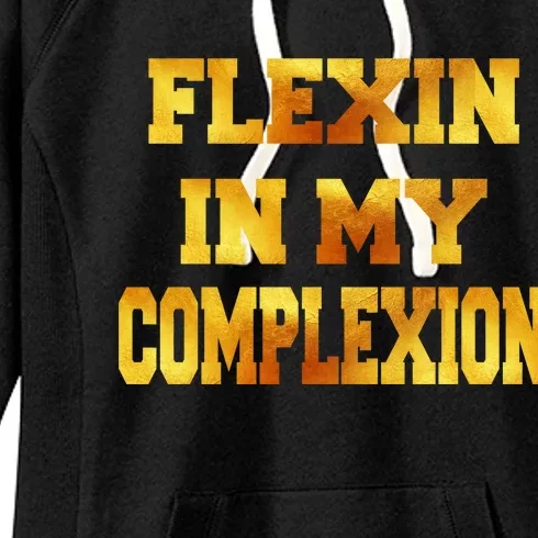 Flexin In My Complexion Gold Print Women's Fleece Hoodie