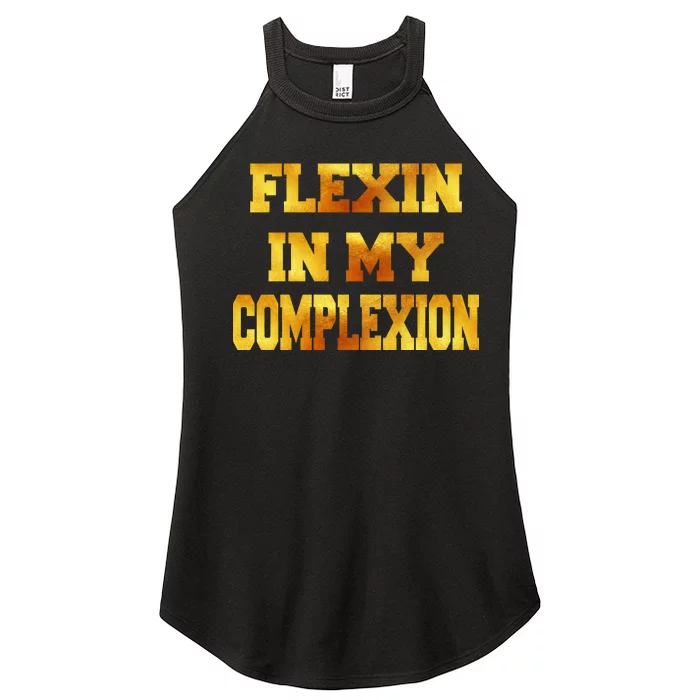 Flexin In My Complexion Gold Print Women’s Perfect Tri Rocker Tank