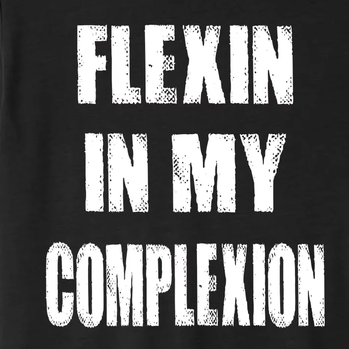 Flexin My Complexion Distressed Logo ChromaSoft Performance T-Shirt