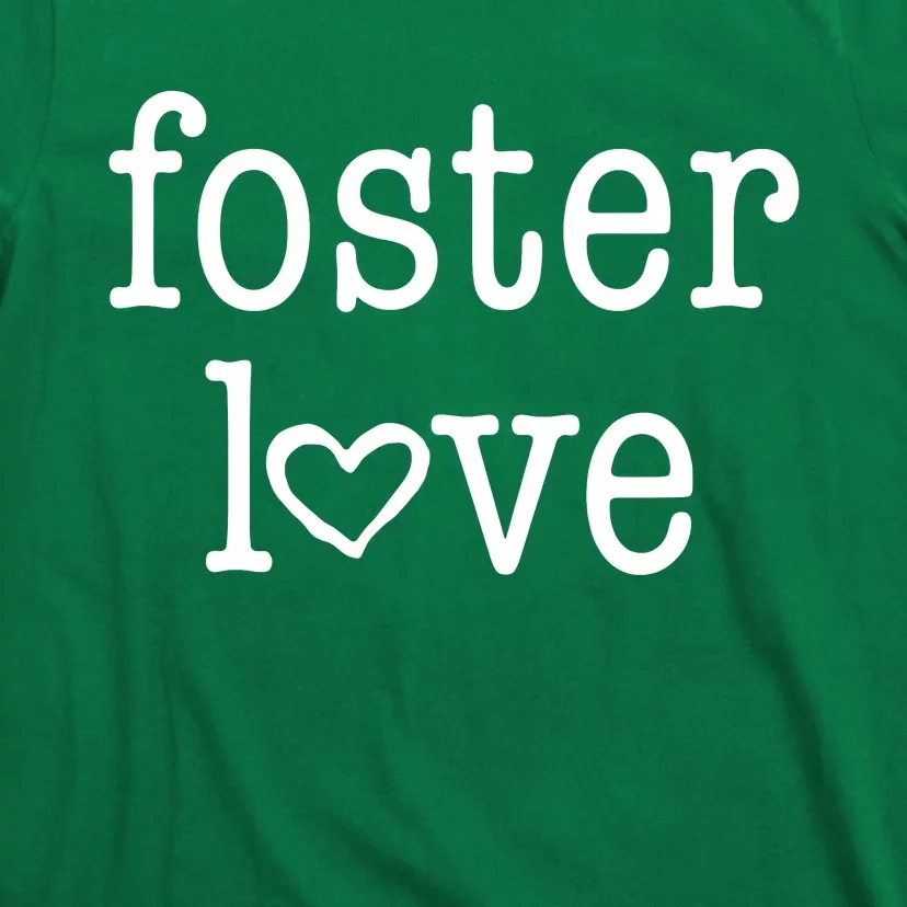 Foster Love T-Shirt