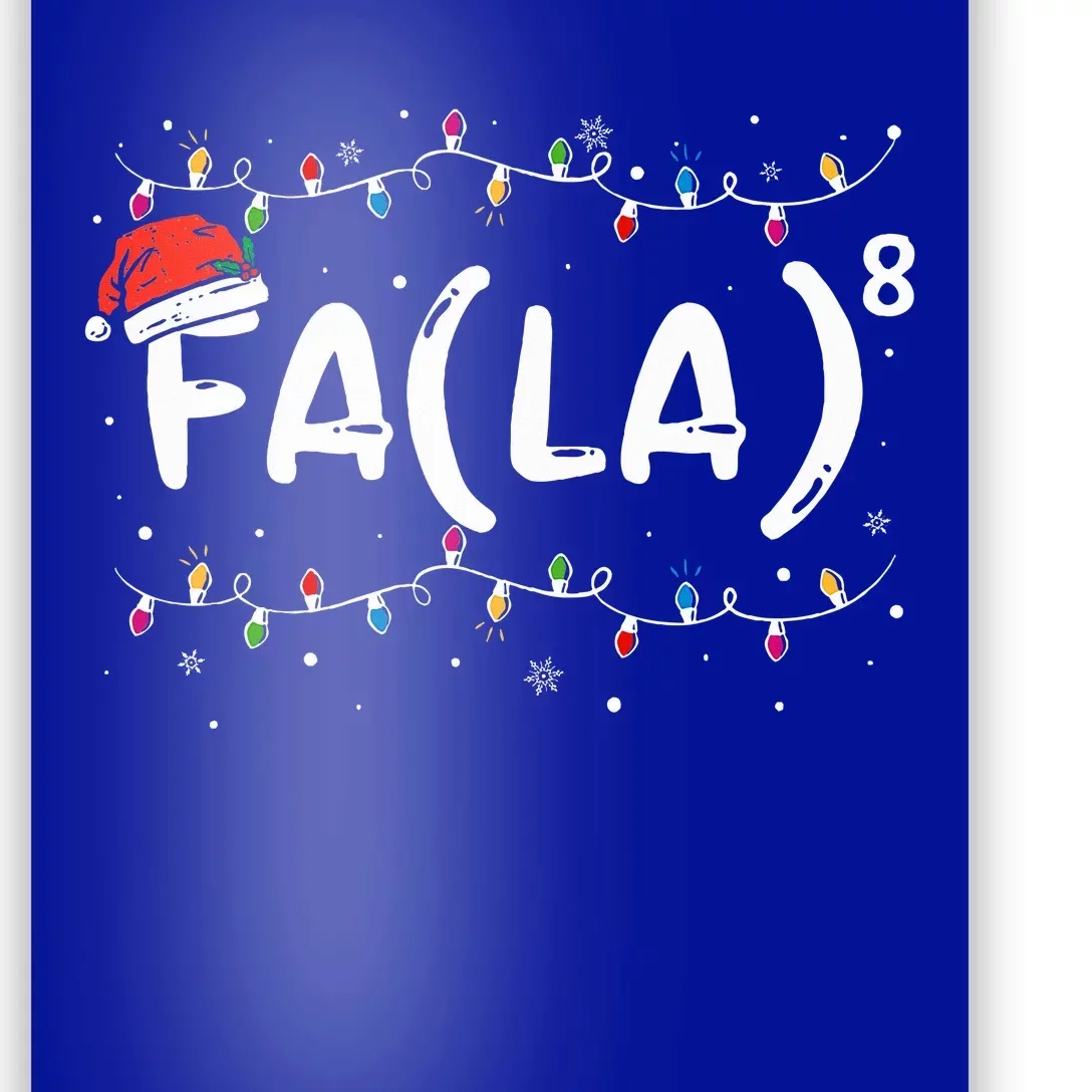 FA (LA)8 Funny Christmas Santa Fa La Math Teacher Poster