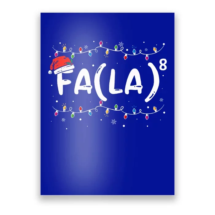 FA (LA)8 Funny Christmas Santa Fa La Math Teacher Poster