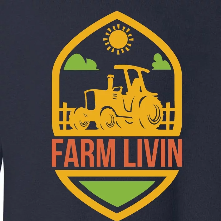 Farm Livin Toddler Sweatshirt