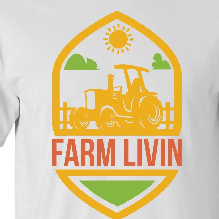 Farm Livin Tall T-Shirt