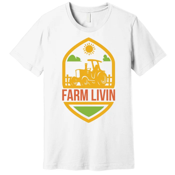 Farm Livin Premium T-Shirt