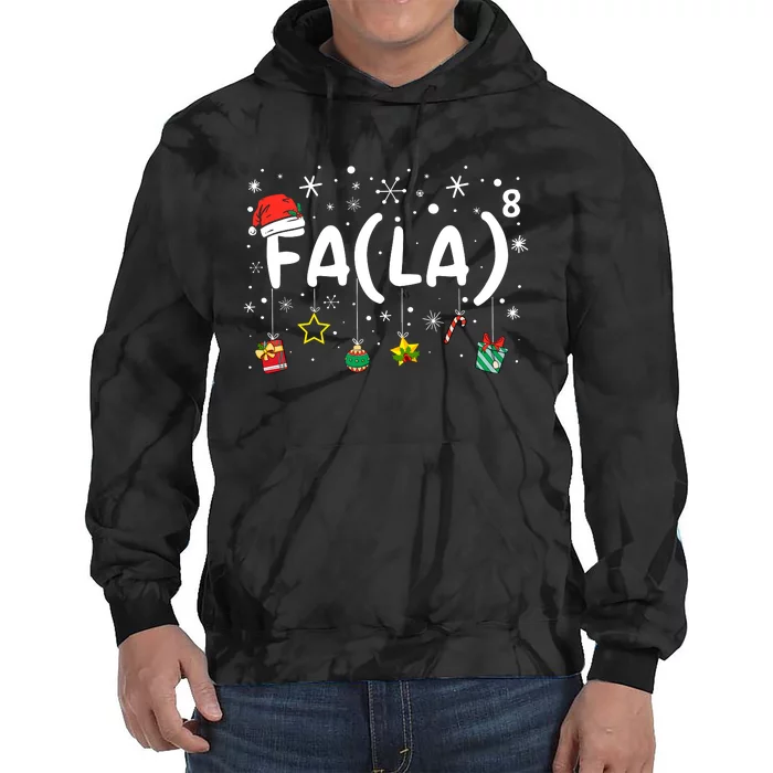 Fa (La)8 Funny Christmas Santa Fa La Math Teacher Tie Dye Hoodie