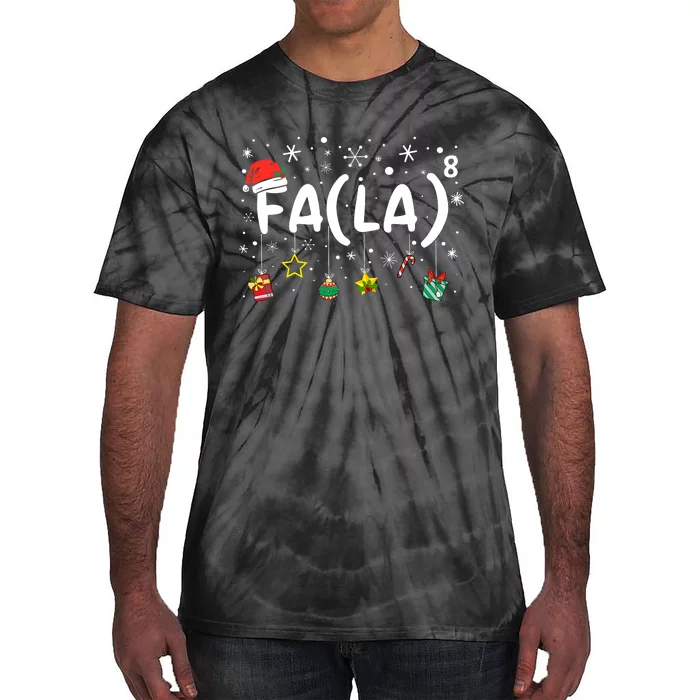 Fa (La)8 Funny Christmas Santa Fa La Math Teacher Tie-Dye T-Shirt