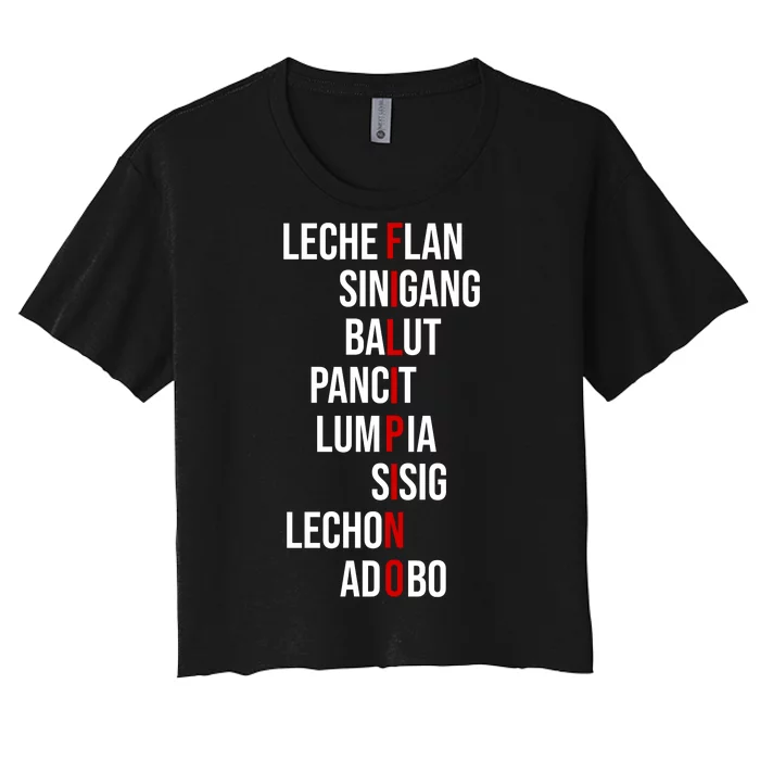 Filipino Lech Flan Sinigang Balut Pancit Lumpia Sisig Lechon Adobo Women's Crop Top Tee