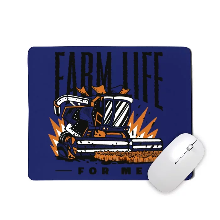 Farm Life For Me Tractor Mousepad