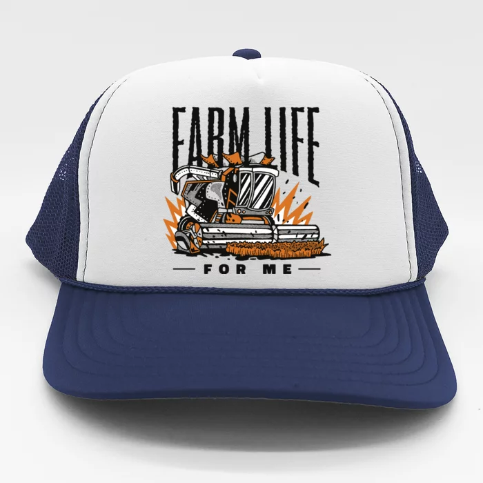 Farm Life For Me Tractor Trucker Hat