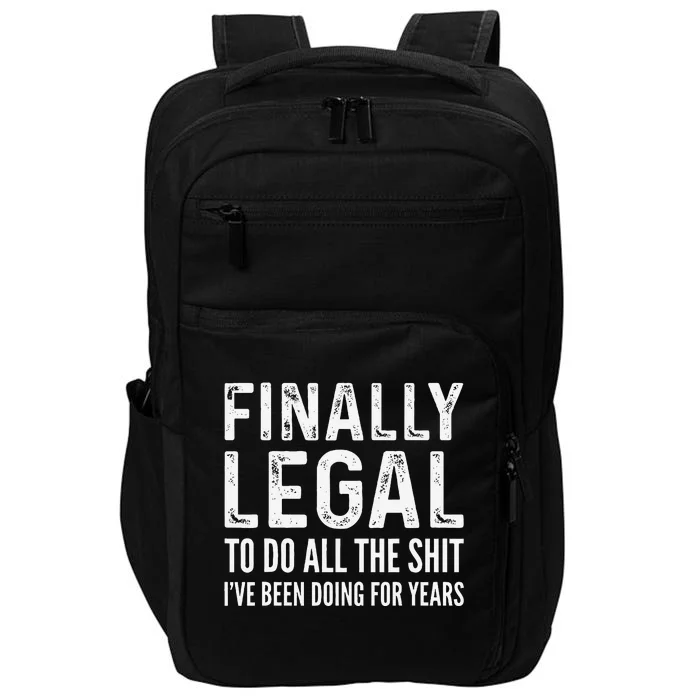 Finally Legal Funny 21st Birthday 2003 Gift Impact Tech Backpack