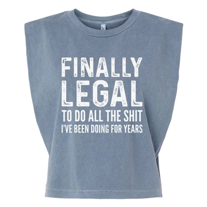 Finally Legal Funny 21st Birthday 2003 Gift Garment-Dyed Women's Muscle Tee