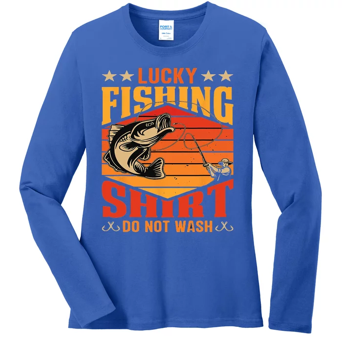 Funny Lucky Fishing Do Not Wash It Funny Fhishing Ladies Long Sleeve Shirt