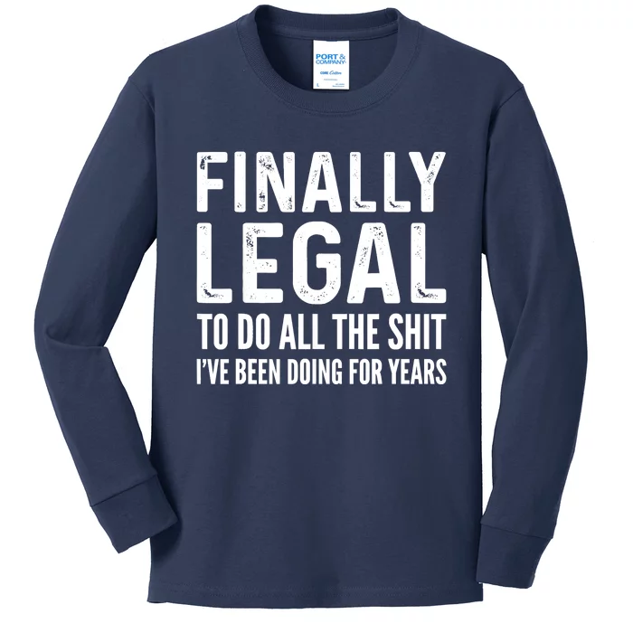 Finally Legal Funny 21st Birthday 2002 Gift Kids Long Sleeve Shirt