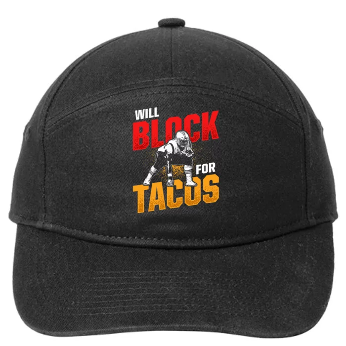 Football Lineman For Tacos Offensive Defensive Player 7-Panel Snapback Hat