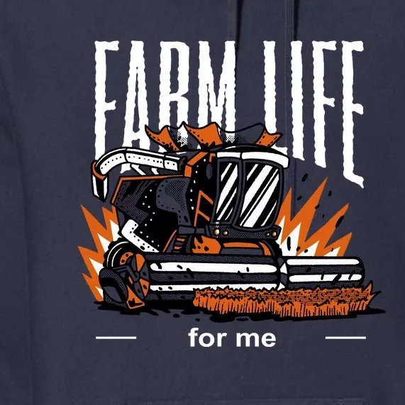 Farm Life For Me Premium Hoodie