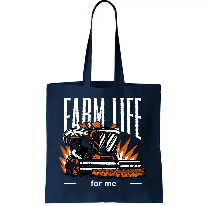 Farm Life For Me Tote Bag