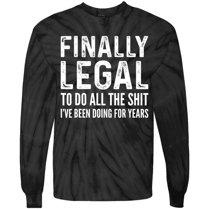 Finally Legal Funny 21st Birthday 2002 Gift For Men & Women Tie-Dye Long Sleeve Shirt