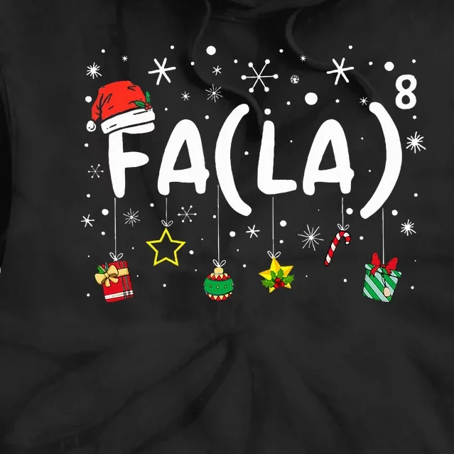 FA (LA)8 Funny Christmas Santa Fa La Math Teacher Tie Dye Hoodie