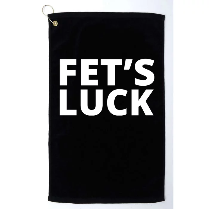 Fet's Luck Funny Platinum Collection Golf Towel