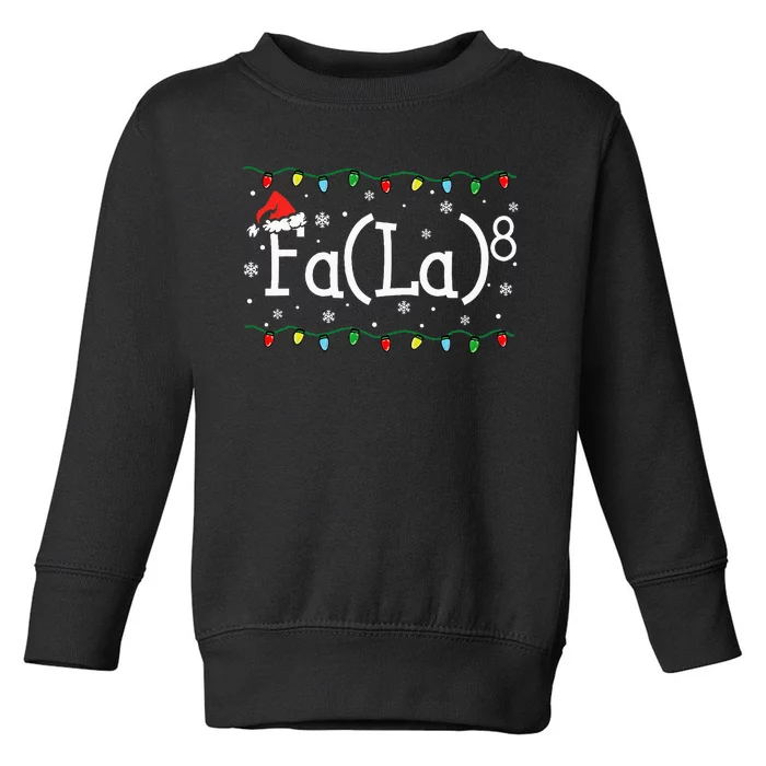 Fa (La)8 Funny Christmas Santa Fa La Math Teacher Toddler Sweatshirt