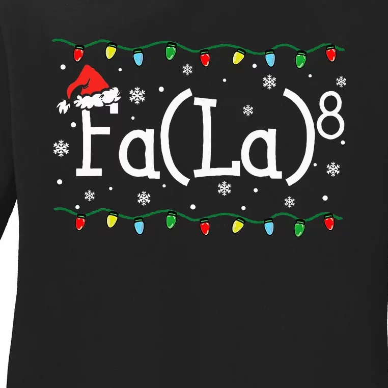 Fa (La)8 Funny Christmas Santa Fa La Math Teacher Ladies Long Sleeve Shirt