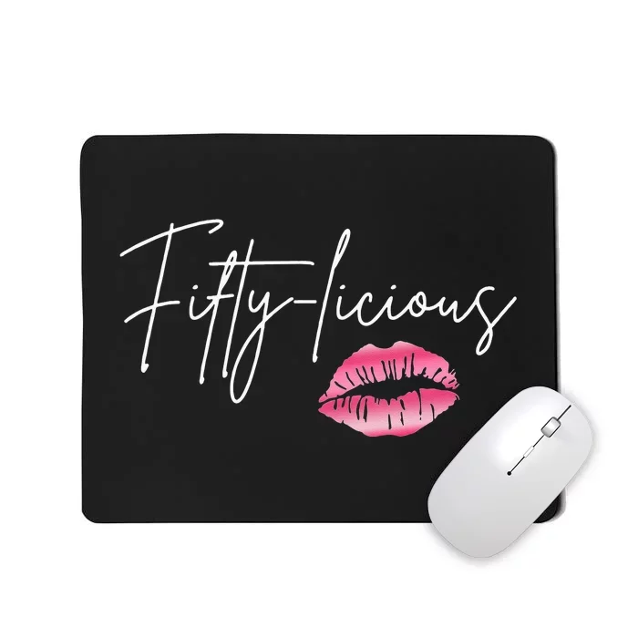 Fifty Licious Funny 50th Birthday Queen 50 Years Birthday Mousepad