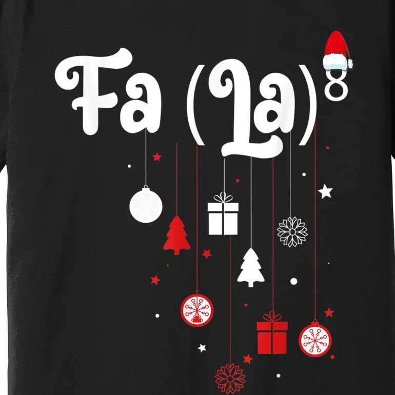 Fa (La)8 Funny Christmas Santa Fa La Math Premium T-Shirt